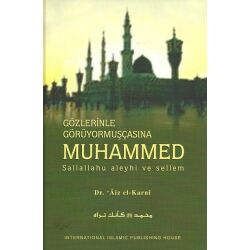 Gözlerinle Görüyormuscasina - Muhammed (ass)