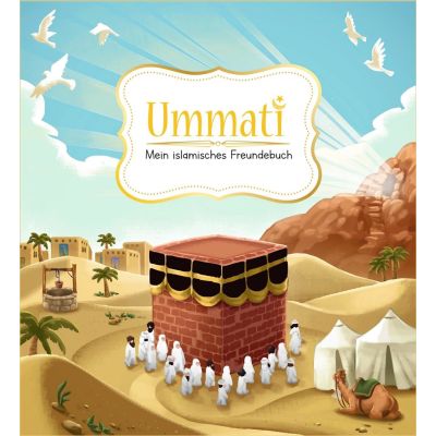 Ummati - Mein islamisches Freundebuch - Thema Mohammed s.a.w.s.