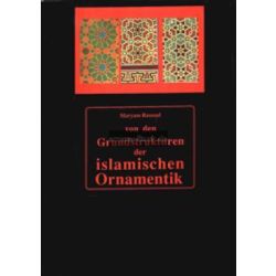 Von den Grundstrukturen der islamischen Ornamentik -...