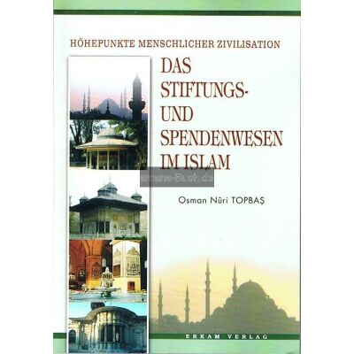 Das Stiftungs- und Spendenwesen im Islam