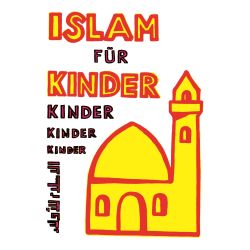 Islam für Kinder - Prophetengeschichten und mehr...