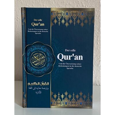 Der edle Qur`an - die ungefähre Übersetzung seiner Bedeutung in die deutsche Sprache - Bubenheim