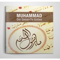 Muhammad. Der Gesandte Gottes