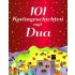 101 Korangeschichten und Dua (Prophetengeschichten)