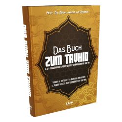 Das Buch zum Tauhid und die wissenschaftlichen Wunder im...