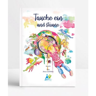 Tauche ein und staune - islamische Geschichten für kleine Muslime