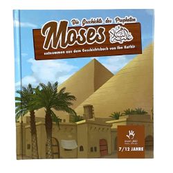 Muslimkid : Die Geschichte des Propheten Moses as. (7-12 Jahre)