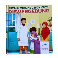 Muslimkid : Erzähl mir eine Geschichte: Die Vergebung