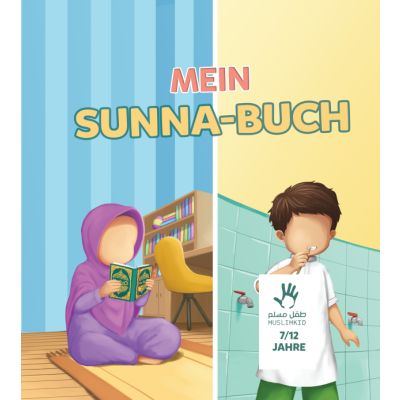 Muslimkid : Mein Sunna-Buch (7-12 Jahre)