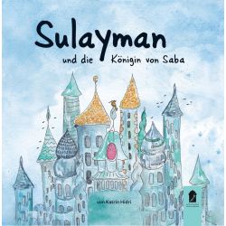 Sulayman (a.s.) und die Königin von Saba