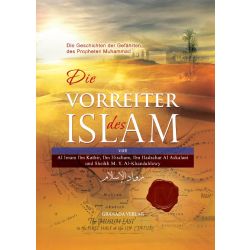 Die Vorreiter des Islam - Die Geschichten der...