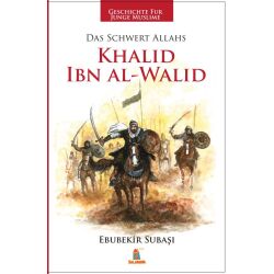 Geschichten für junge Muslime: Khalid Ibn Al-Walid -...