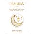 Ramadan: Fasten, Tarawih, I’tikaf, Laylatul Qadr, Zakatul Fitr und Eid