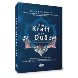 Die Kraft des Dua – Vertiefe deine Verbindung zu...