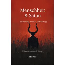 Menschheit und Satan - Täuschung, Zweifel,...
