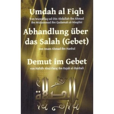 Umdah al Fiqh - Abhandlung über das Gebet - Demut im Gebet