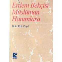 Erdem Bekçisi Müslüman Han1mlara