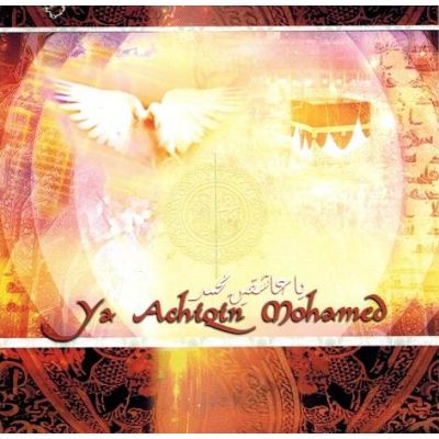 Ya Achiqin Mohamed - Anashed-Cd