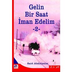 Gelin Bir Saat 0man Edelim-2