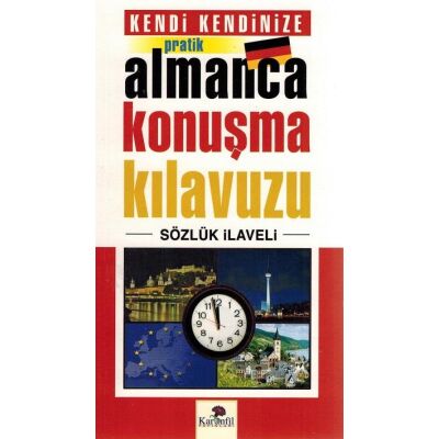 Kendi Kendinize Pratik Almanca Konusma Kilavuzu Sözlük Ilaveli