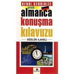 Kendi Kendinize Pratik Almanca Konusma Kilavuzu...