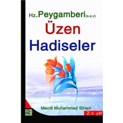 Hz. Peygamber (s.a)i Üzen Hadisele