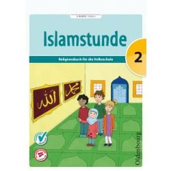 Islamstunde 2 - Religionsbuch für die Volksschule