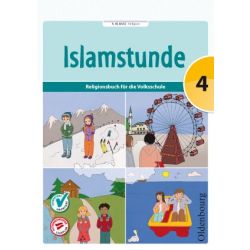 Islamstunde 4 - Religionsbuch für die Volksschule