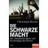 Die schwarze Macht