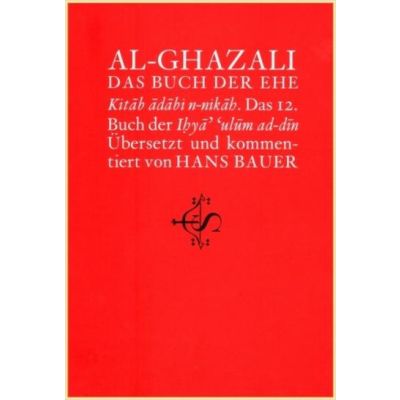 Das Buch der Ehe - Al-Ghazali