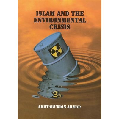 Islam and the Environmental Crisis
