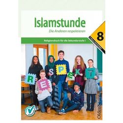 Islamstunde 8 - Religionsbuch für die Sekundarstufe 1