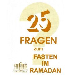 25 Fragen zum Fasten im Ramadan