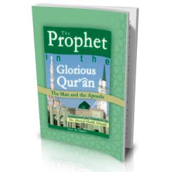 The Prophet in the glorious Quran